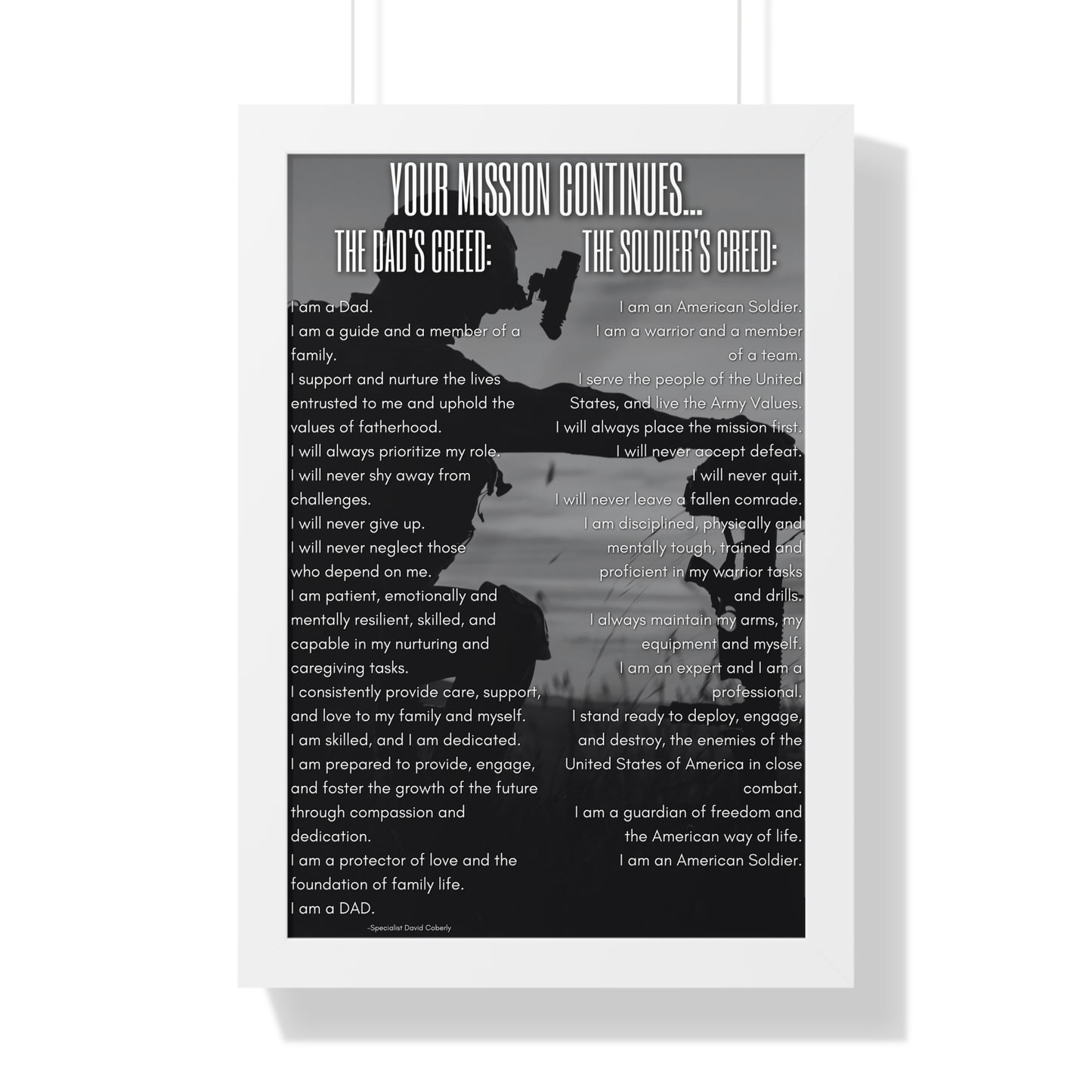 Army - The Dad's Creed/Soldier's Creed Black and White Silhouette 16"x24" Framed Poster, Your Mission Continues: Dad's Creed and Soldiers Creed Framed Poster