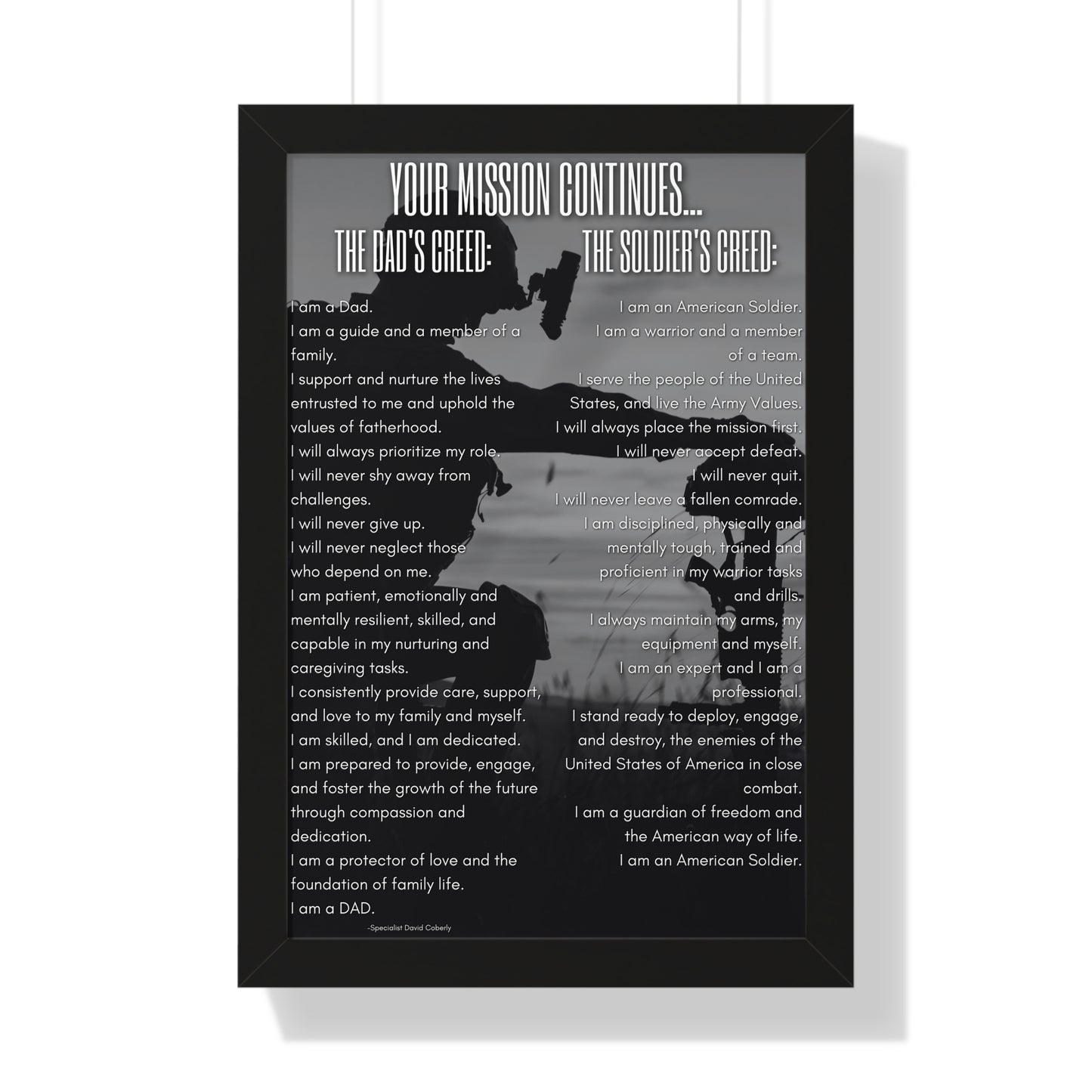 Army - The Dad's Creed/Soldier's Creed Black and White Silhouette 16"x24" Framed Poster, Your Mission Continues: Dad's Creed and Soldiers Creed Framed Poster